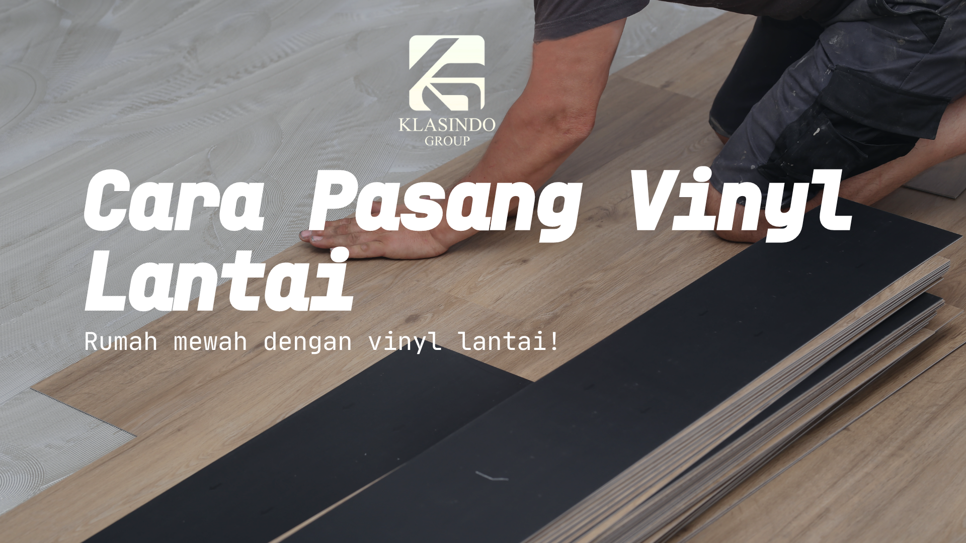 Cara pemasangan Lantai vinyl